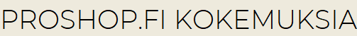 Proshop.fi kokemuksia